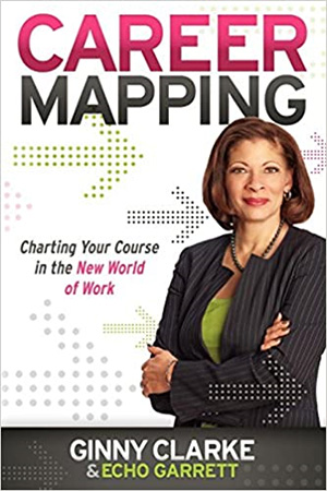 Career Mapping: Charting Your Course in the New World of Work