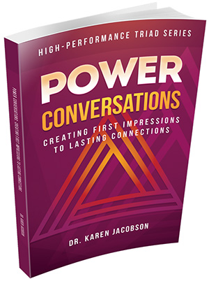 Power Conversations: Creating First Impressions to Lasting Connections