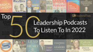 leadersHum Top 50 Podcasts to Listen to in 2022