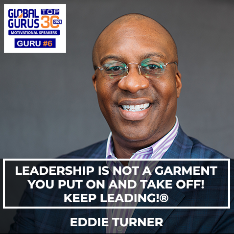 Eddie Turner 2021 Global Guru Leadership Quote