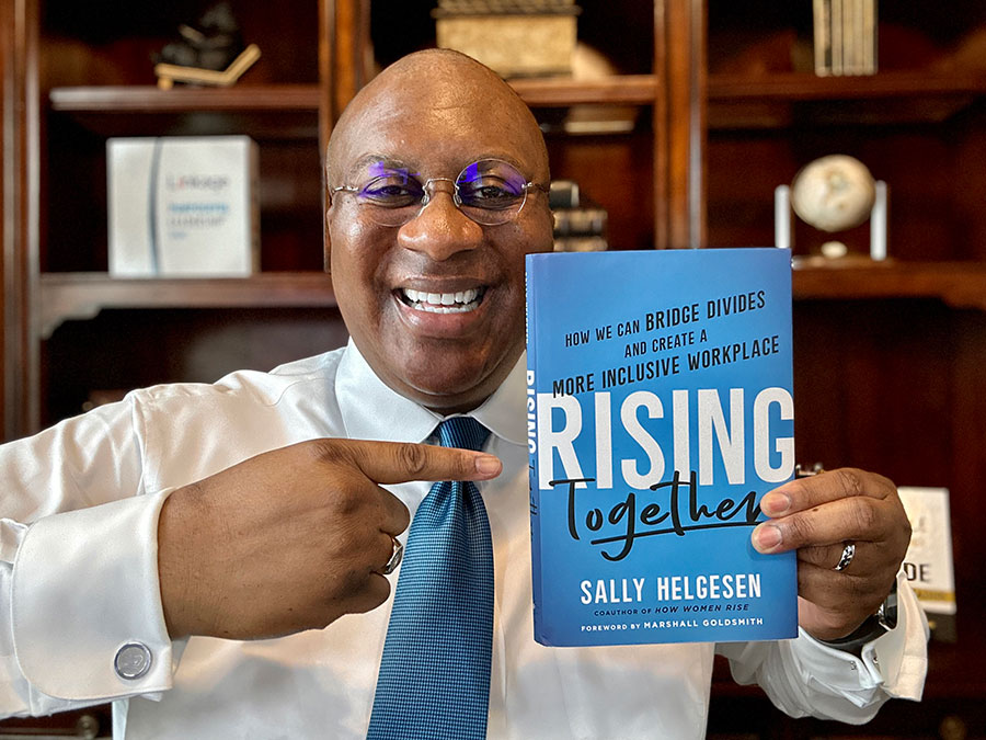 Eddie Turner is featured in Sally Helgesen’s book “Rising Together: How We Can Bridge Divides and Create a More Inclusive Workplace!”