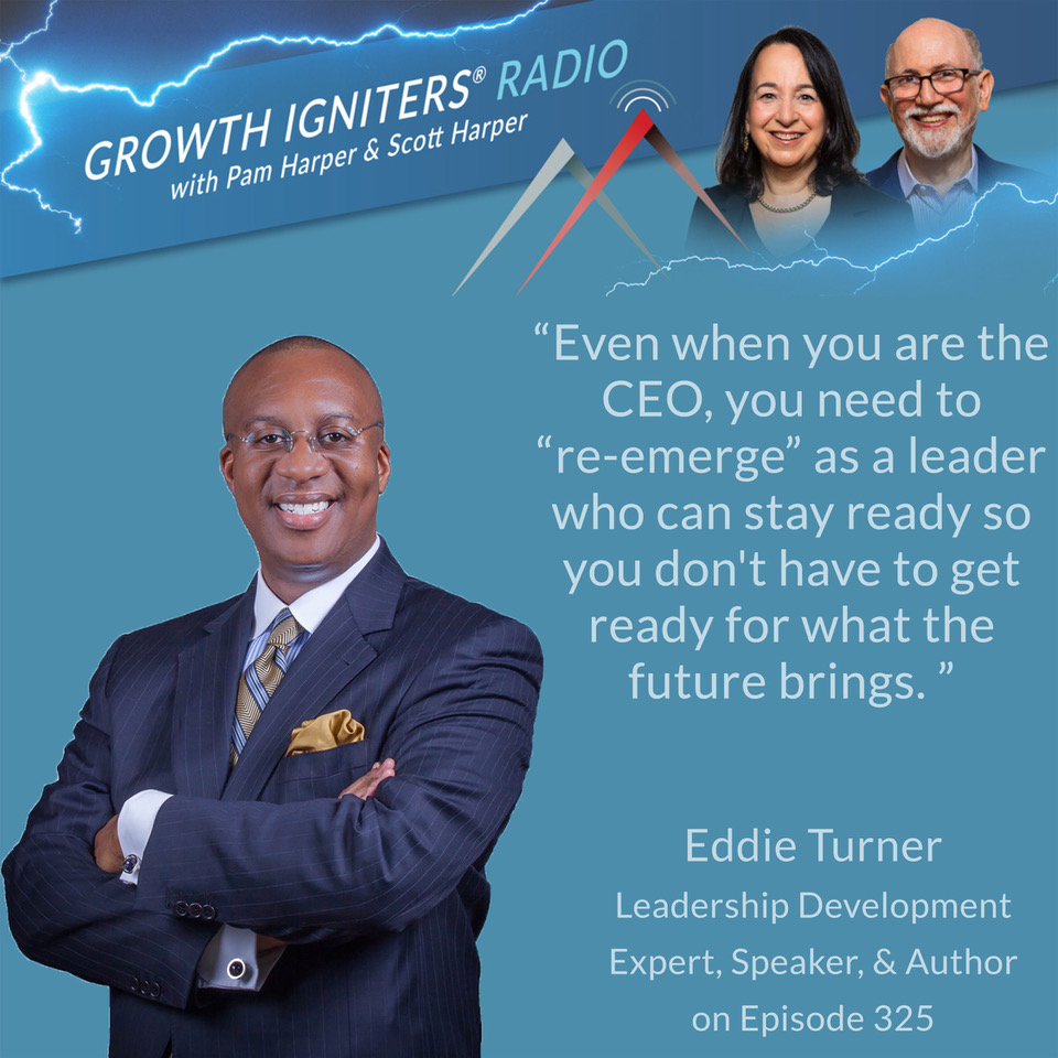 The Keys To Developing Future-Ready Leadership – With Eddie Turner