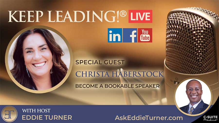 Become a Bookable Speaker: Key Insights from Christa Haberstock on Keep Leading!® Live