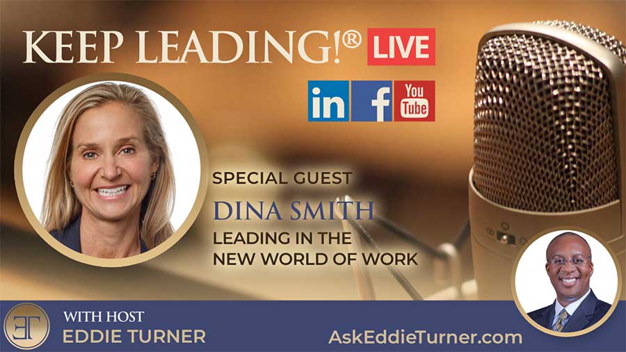 Leading in the New World of Work: Key Insights from Dina Denham Smith on Keep Leading!® Live